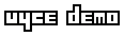 vyce demo